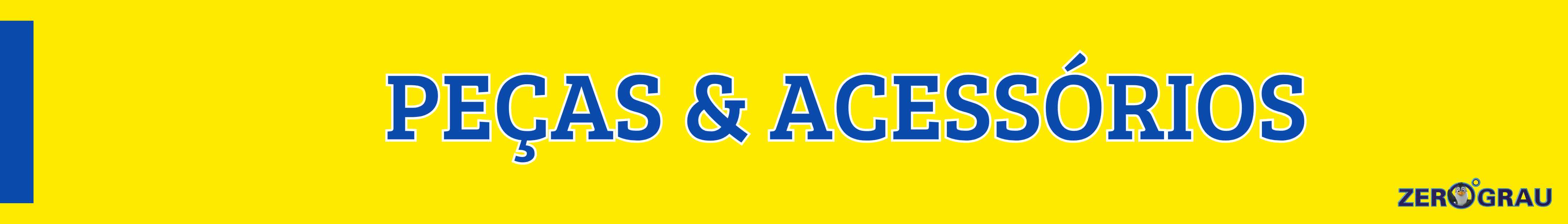 PEÇAS E ACESSÓRIOS